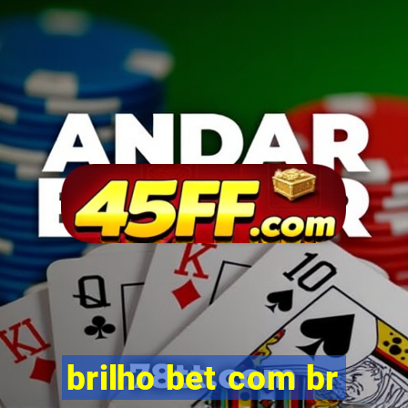 brilho bet com br
